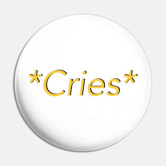 Cries Pin by clownshop