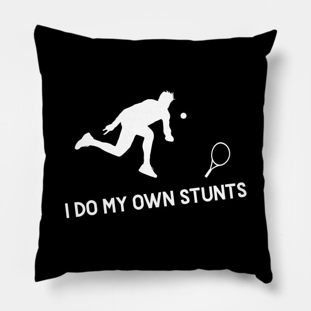 I Do My Own Stunts Tennis Funny Tennis Player Pillow by teebest