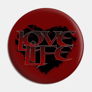 Love life Pin