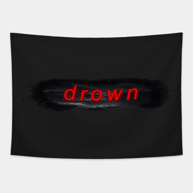 Drown Tapestry by HardwareDesigns