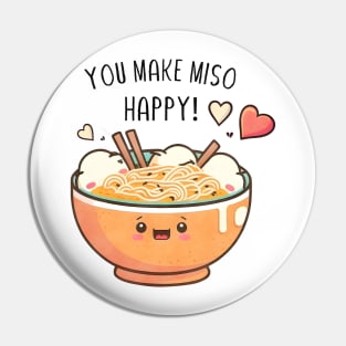 You-Make-Miso-Happy-Valentine Pin