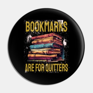 Bookmarks are for quitters Pin