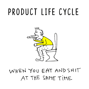 PRODUCT LIFE CYCLE T-Shirt