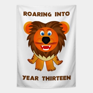 Roaring Into Year Thirteen (Cartoon Lion) Tapestry