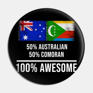 50% Australian 50% Comoran 100% Awesome - Gift for Comoran Heritage From Comoros Pin