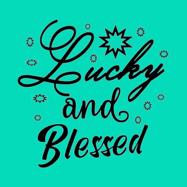 Lucky And Blessed by Shop Ovov