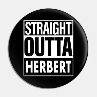 Herbert Name Straight Outta Herbert Pin