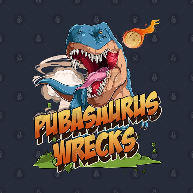 Pubasaurus Wrecks by OldTony