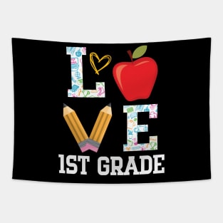 Love 1st Grade Student Teacher Happy Back To School Day Tapestry