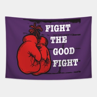 Fight the good fight Tapestry