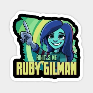 Hi! It's Me Ruby Gilman Magnet