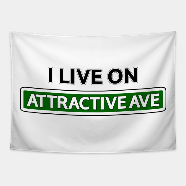 I live on Attractive Ave Tapestry by Mookle