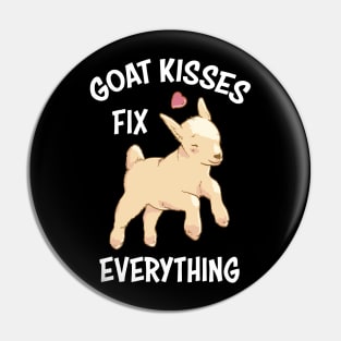 Spread Love and Laughter with Our Goat Kisses Fix Everything Pin