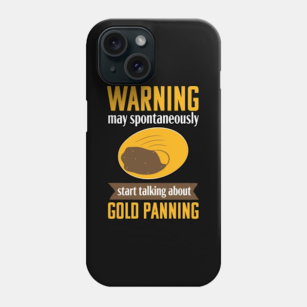 Panning Warning Mining Prospecting Phone Case by Weirdcore