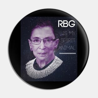 Ruth Bader Ginsburg is my Spirit Animal Pin