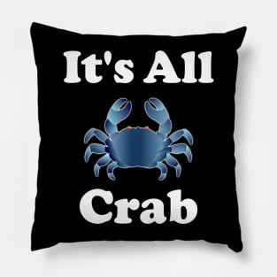 It's all crab (as opposed to being all crap lol) Pillow