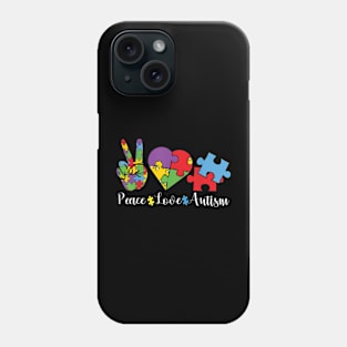 Peace Love Autism Puzzle April We Wear Blue For Autism Phone Case