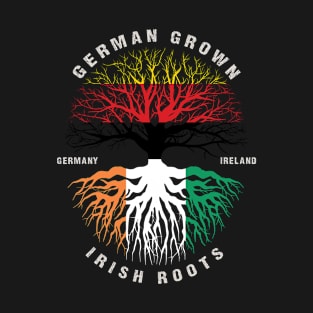 GERMAN Grown Irish Roots Ireland Flag  - Patricks Day T-Shirt