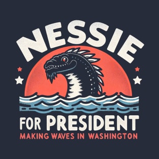 Nessie for President T-Shirt