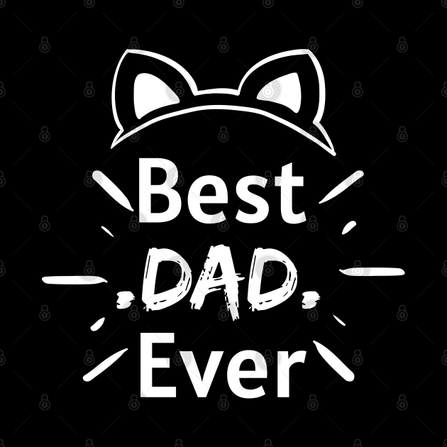 Best Dad Ever by Jenmag