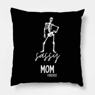 Sassy Mom Forever Pillow