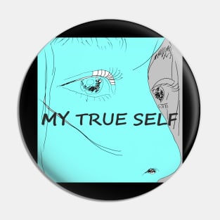 MY TRUE SELF Pin