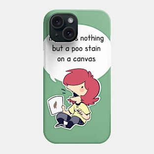 Nothing But A Poo Stain Phone Case