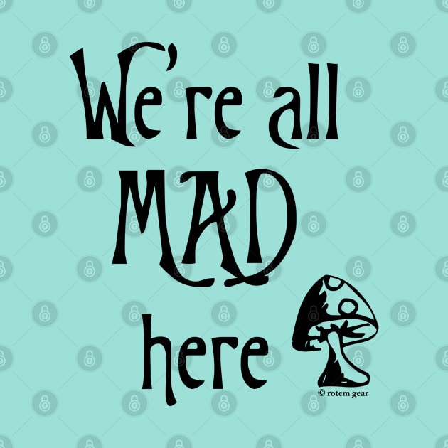 We're All Mad Here by jrotem