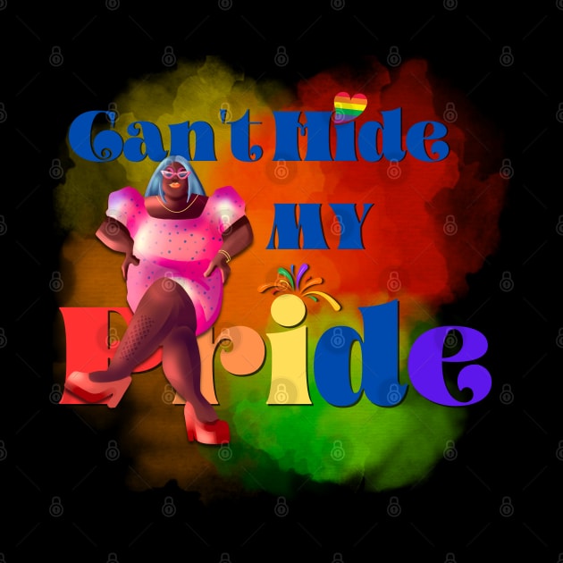 Can't hide my pride by Orange Otter Designs