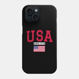 USA Since 1776 - USA Forth of July Independence Day Phone Case