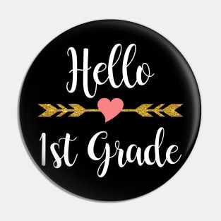 Hello 1st Grade Back To School Pin