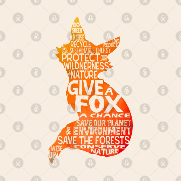 Give a Fox Silhouette - Save Our Planet - World Cloud by Jitterfly