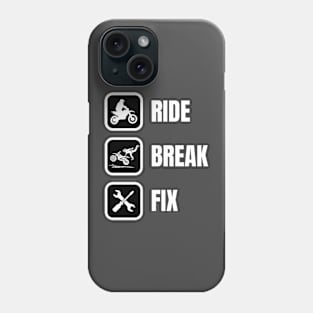 Ride, Break, Fix Motocross funny Phone Case