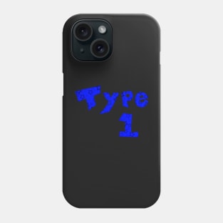 Type 1 Diabetes Awareness Phone Case