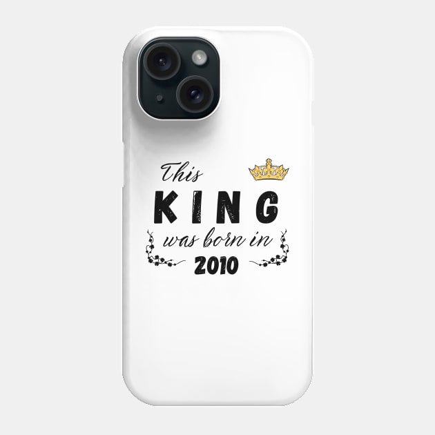 King born in 2010 Phone Case by Kenizio 