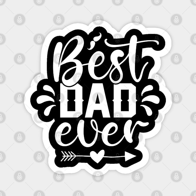 Best DAD ever Magnet by Marioma