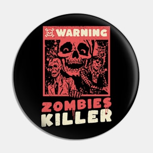 zombies killer Pin