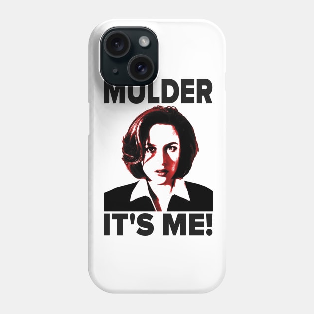 The X-Files - Scully - Mulder It's Me Phone Case by AllThingsNerdy