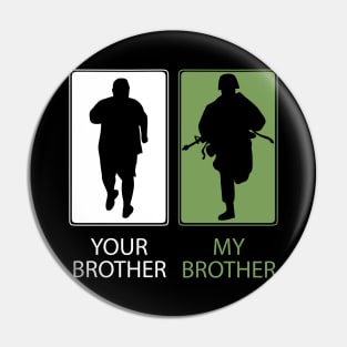 Proud Army Brother T-Shirt or Gift - Your Brother - My Brother - Sibling Siblings Pin