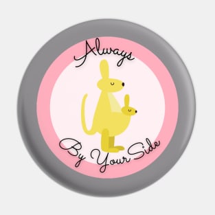 Always By Your Side Mother's Day Pin