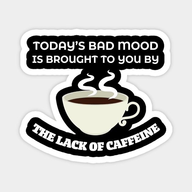 Caffeine Humor Quote Magnet by PixelArt