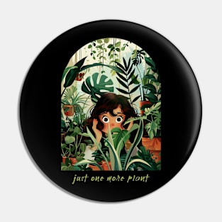 Just One More Plant Pin