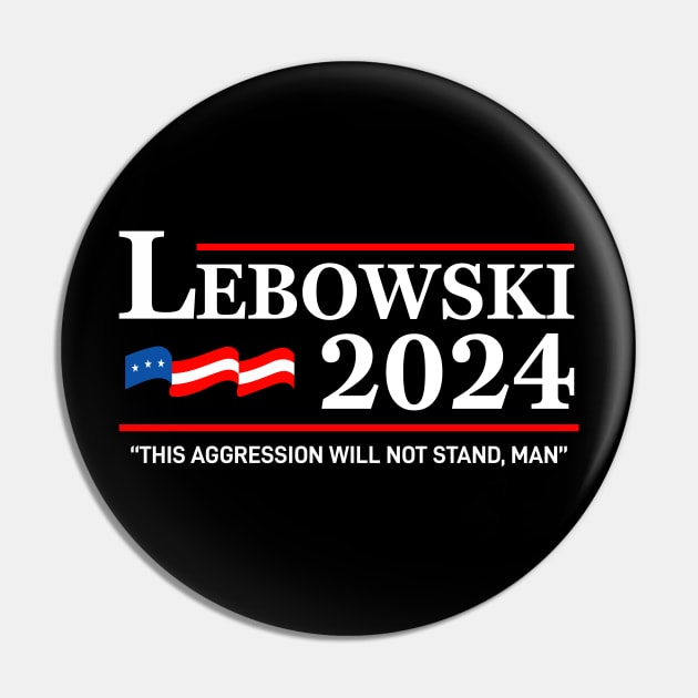 Lebowski 24 For President, This aggression will not stand, man! Pin by VIQRYMOODUTO