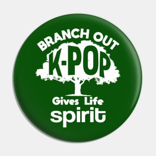 K-Pop Gives Life Spirit - with tree of life Pin