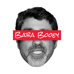 Supremely Baba Booey T-Shirt