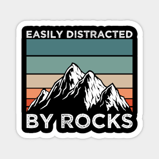 Geologist Distracted By Rocks Magnet