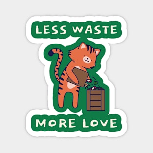 Less Waste More Love Magnet