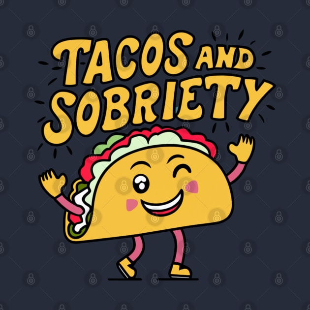 Tacos & Sobriety by SOS@ddicted