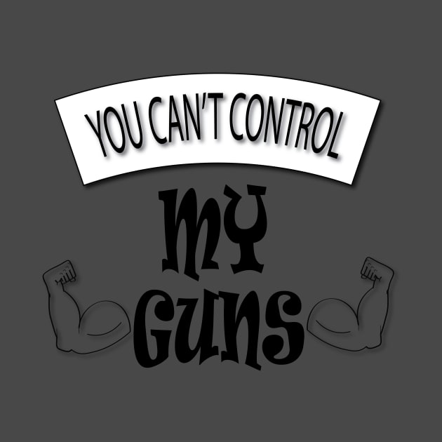 My Guns by tshirts88