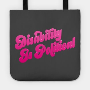 Disability Is Political (3) Tote